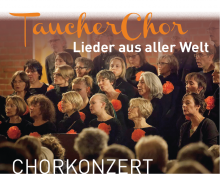 TaucherChor - Lieder aus aller Welt - Chorkonzert